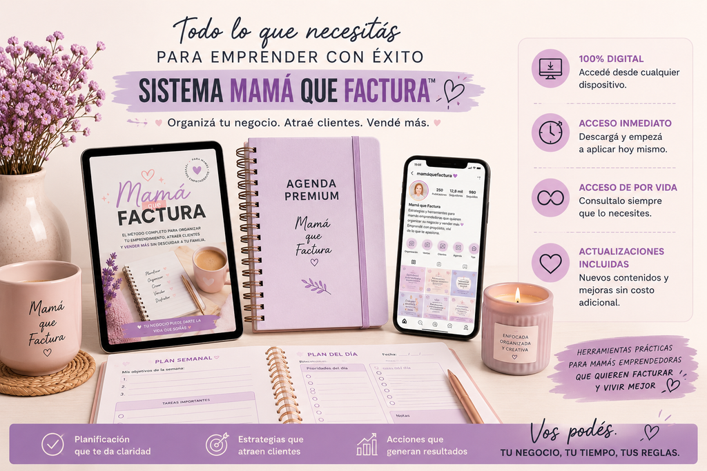 ✨ SISTEMA MAMÁ QUE FACTURA™