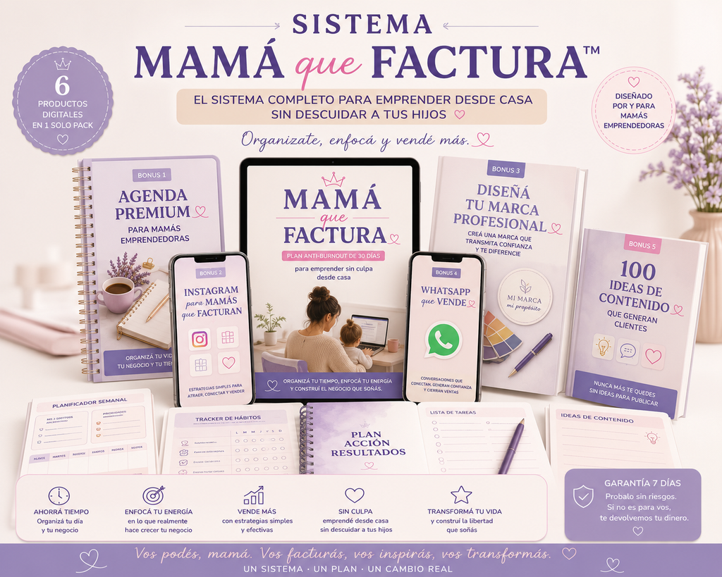 ✨ SISTEMA MAMÁ QUE FACTURA™